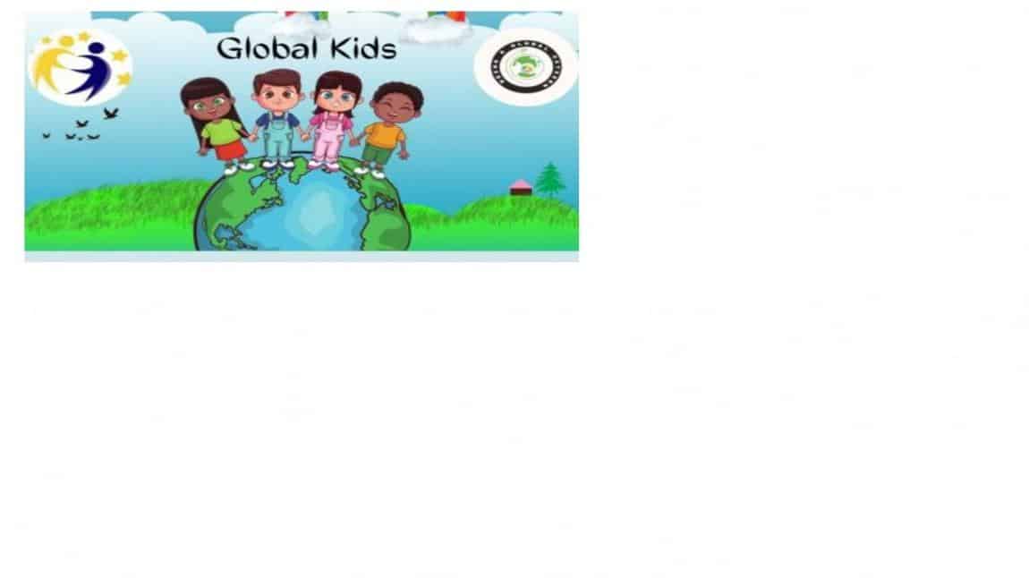 2022-2023 Eğitim-Öğretim yılı projemiz Global Kids